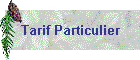 Tarif Particulier